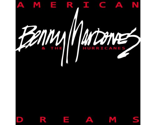 Benny Mardones - American Dreams