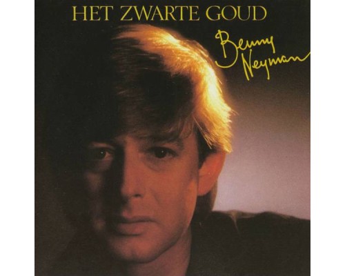 Benny Neyman - Het Zwarte Goud