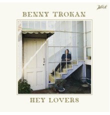 Benny Trokan - Hey Lovers