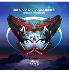 Benny V, K-Warren - Cover It Up  // Down With Me