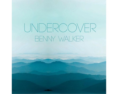 Benny Walker - Undercover