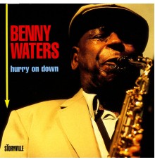 Benny Waters - Hurry On Down