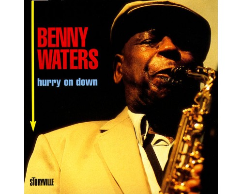 Benny Waters - Hurry On Down