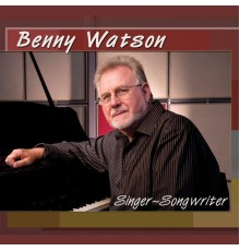 Benny Watson - Singer-Songwriter (Disc 1)