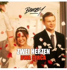 Benoby - Zwei Herzen (Dwa Serca)