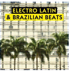 Benoit Grey - Electro Latin & Brazilian Beats