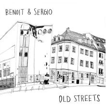 Benoit & Sergio - Old Streets