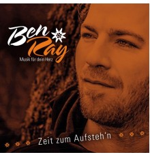 Benray - Zeit zum Aufsteh'n