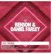 Benson, Daniel Farley - Tight Threaded