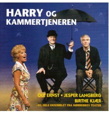 Bent Fabricius-Bjerre - Harry Og Kammertjeneren