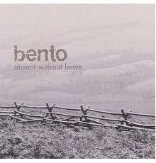 Bento - Absent Without Leave