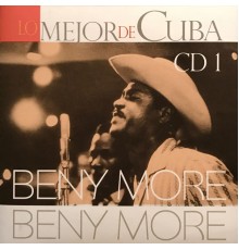 Beny Moré - Lo Mejor de Cuba, Vol. 1
