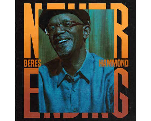 Beres Hammond - Never Ending