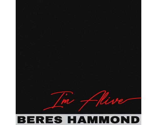 Beres Hammond - I'm Alive