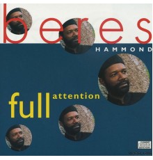 Beres Hammond - Full Attention