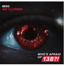 Berg - See It Coming