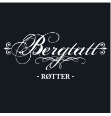 Bergtatt - Røtter