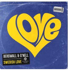 Bergwall & G'nell - Swedish Love