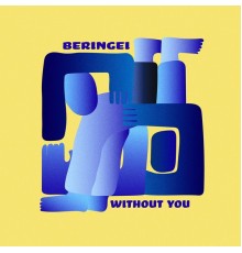 Beringei - Without You