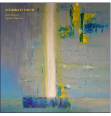 Berit Opheim & Sigbjørn Apeland - Velsigna Er Dagen