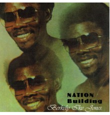 Berkely Ike Jones - Nation Building