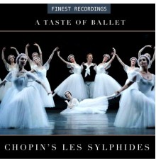 Berlin Philharmonic - Finest Recordings - A Taste of Ballet: Chopin's Les Sylphides