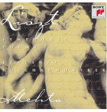 Berlin Philharmonic Orchestra - Zubin Mehta - Liszt : Symphonic Poems (Les Preludes; Orpheus; Mazeppa; Hamlet; Hunnenschlacht) (Instrumental)