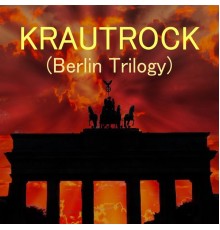 Berlin Trilogy - Krautrock