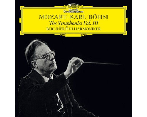 Berliner Philharmoniker - Mozart: The Symphonies Vol.III (Vol. III)