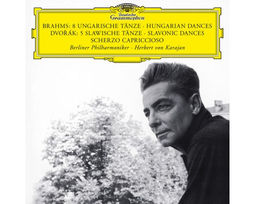 Berliner Philharmoniker - Herbert von Karajan - Brahms: 8 Hungarian Dances - Dvorak: 5 Slavonic Dances... Berliner Philharmoniker - Herbert von Karajan - Brahms: 8 Hungarian Dances - Dvorak: 5 Slavonic Dances...