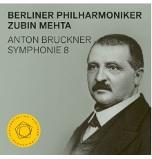 Berliner Philharmoniker - Zubin Mehta - Bruckner : Symphony No. 8