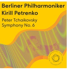 Berliner Philharmoniker and Kirill Petrenko - Tchaikovsky: Symphony No. 6 "Pathétique" (Multi-Channel Version)