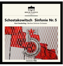 Berliner Sinfonie-Orchester, Kurt Sanderling - Shostakovich: Symphony No. 5