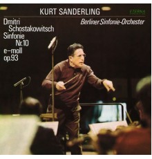 Berliner Sinfonie-Orchester & Kurt Sanderling - Schostakowitsch: Sinfonie No. 10