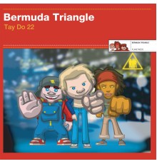 Bermuda Triangle - Tay Do 22