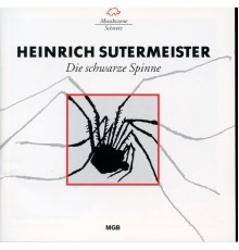 Bern Symphony Orchestra - Peter Michael Garst - Heinrich Sutermeister : Die schwarze Spinne
