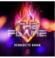 Bernadette Bohan - The Flame