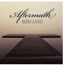 Bernard - Aftermath