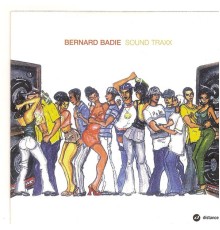 Bernard Badie - Sound Traxx