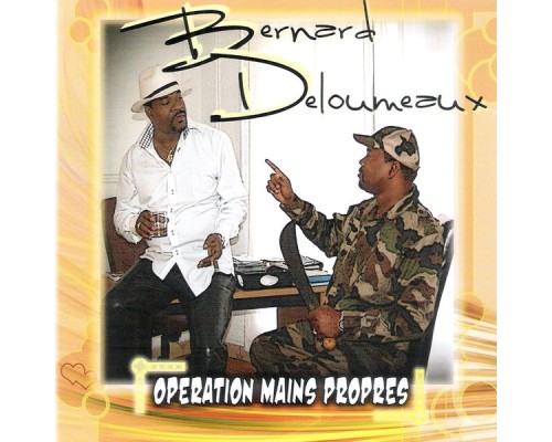 Bernard DeLoumeaux - Opération mains propres
