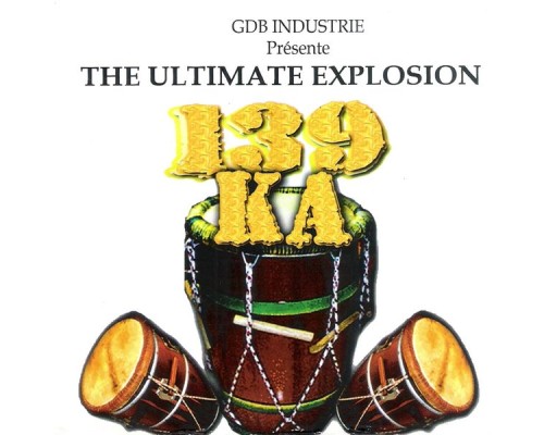 Bernard DeLoumeaux - 139 Ka  (The Ultimate Explosion)
