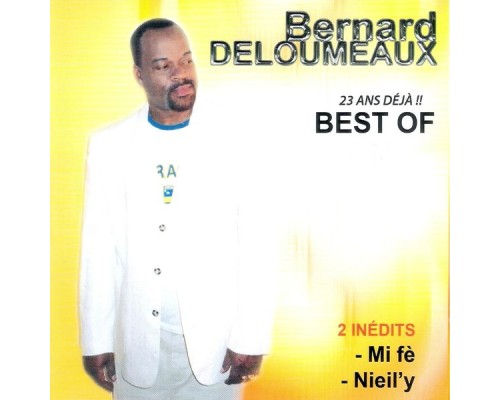 Bernard DeLoumeaux - Best of