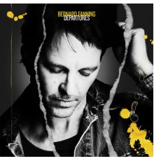 Bernard Fanning - Departures (Deluxe)