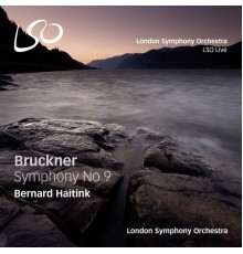 Bernard Haitink and London Symphony Orchestra - Bruckner: Symphony No. 9