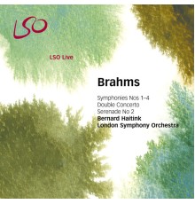 Bernard Haitink and London Symphony Orchestra - Brahms: Symphonies Nos. 1-4, Tragic Overture, Double Concerto & Serenade No. 2