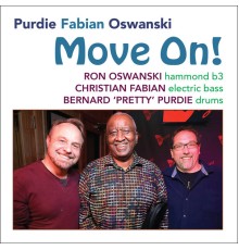 Bernard "Pretty" Purdie, Christian Fabian & Ron Oswanski - Move on!