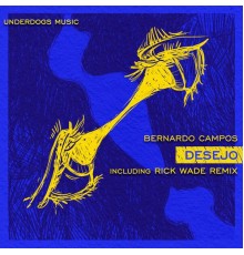 Bernardo Campos - Desejo