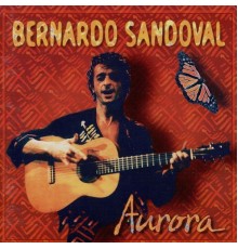 Bernardo Sandoval - Aurora