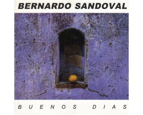 Bernardo Sandoval - Buenos Dias