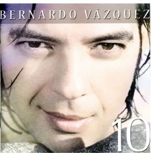 Bernardo Vazquez - 10